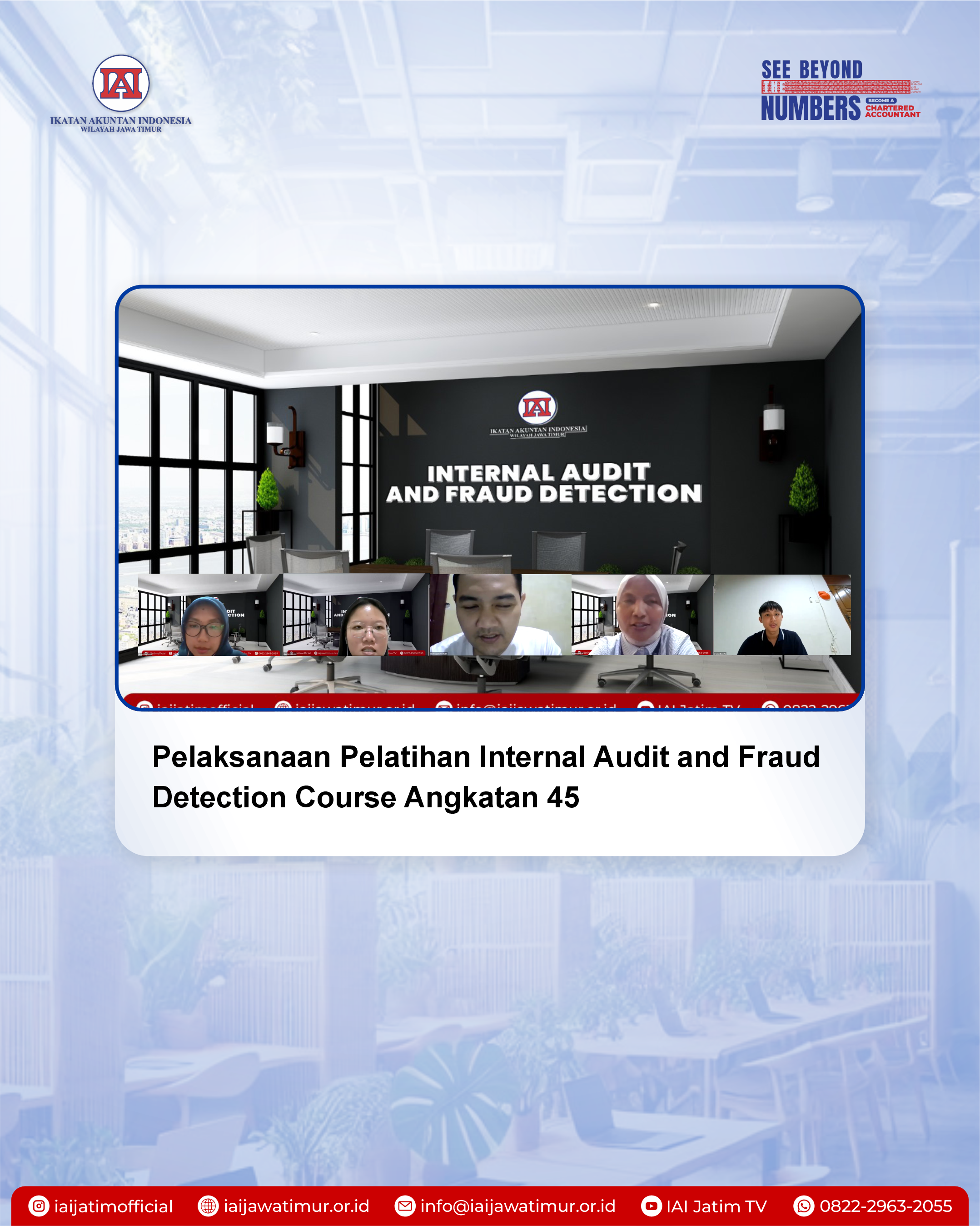 Belajar dari Skandal Korporasi Global, Pelatihan Internal Audit & Fraud Detection Angkatan 45 Resmi Dimulai